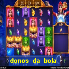 donos da bola bahia net